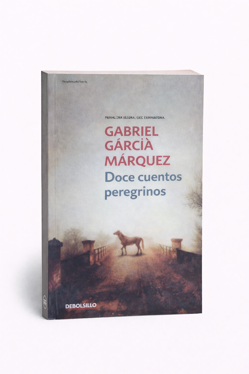 Doce cuentos peregrinos - Gabriel García Márquez