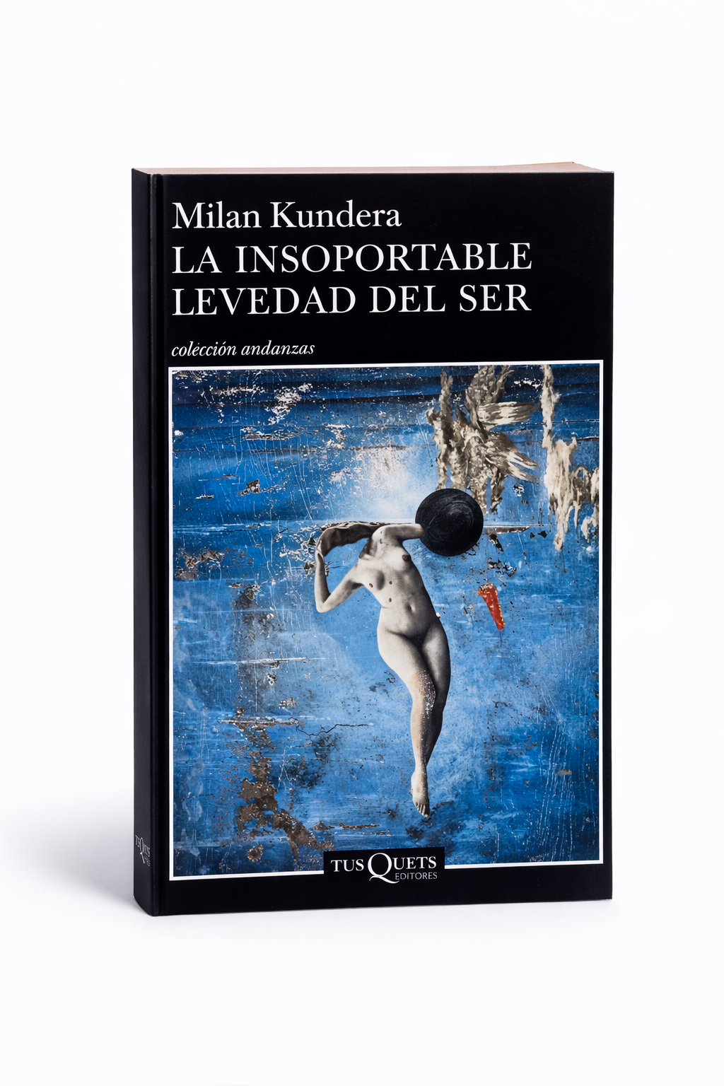 La insoportable levedad del ser — Milan Kundera