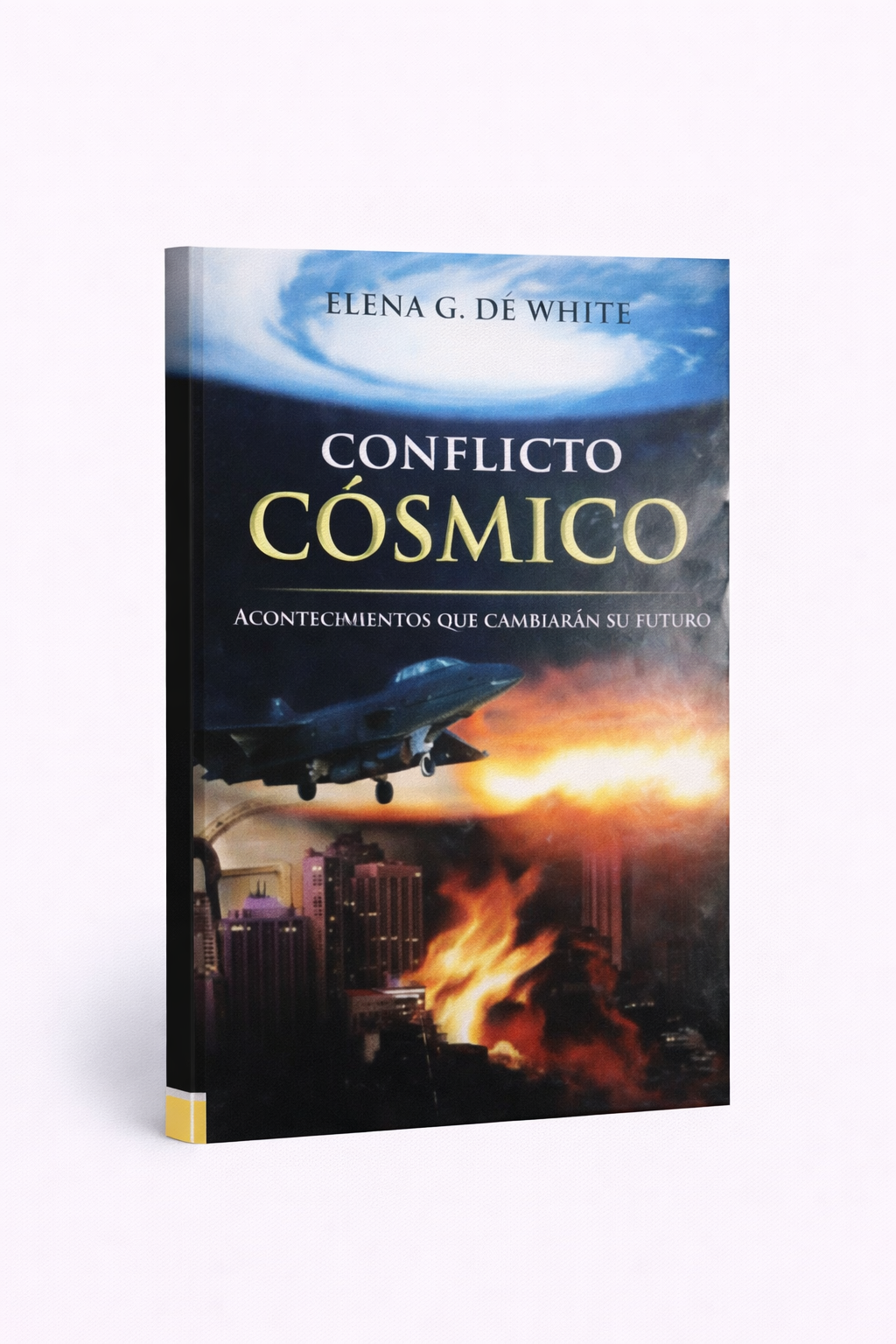 Conflicto cósmico — Ellen G. White