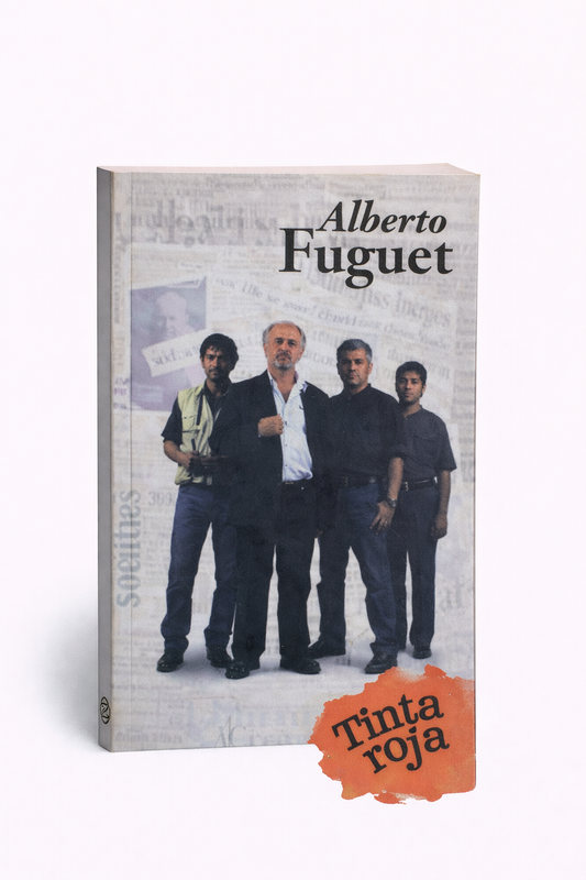 Tinta roja — Alberto Fuguet