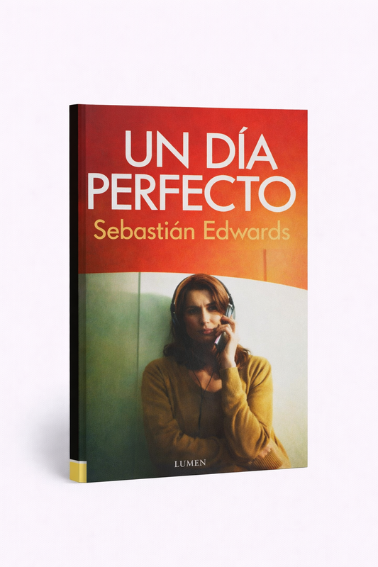 Un día perfecto — Sebastián Edwards